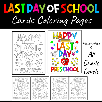 Preview of Happy Last Day of School Activity : End of The School Year Cards Coloring Pages