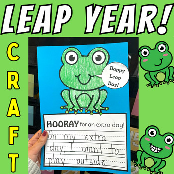 Preview of Happy Leap Year Leap Day 2024 Writing Craft Craftivity Frog Activity February 29