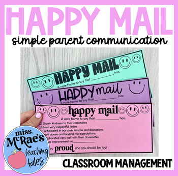 Preview of Happy Mail | Classroom Management | Parent Communication | Positive Notes Home