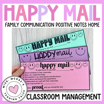 Preview of Happy Mail | Classroom Management | Parent Communication | Positive Notes Home