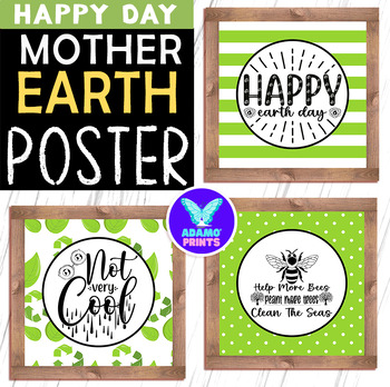 Preview of Happy Mother Earth Day Posters Environment Classroom Decor Bulletin Board Ideas