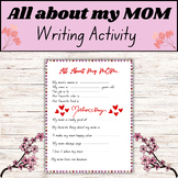 Happy Mother's Day, All About My MOM, Writing Activity, Mo