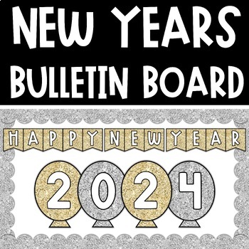 Happy New Year 2024 Bulletin Board Kit by Curriculum Kingdom | TPT