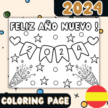 Preview of Feliz Año Nuevo : Spanish Happy New Year 2024 Coloring Pages  #TOAST23