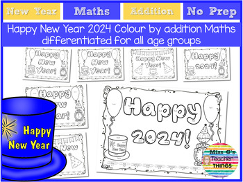 Preview of Happy New Year 2024 Colour by addition Maths differentiated for all age groups