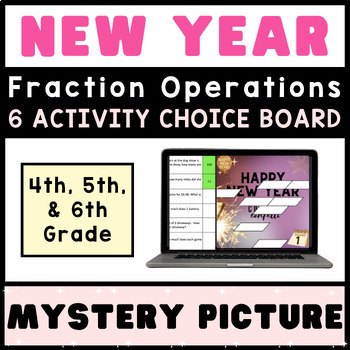 Preview of 4th 5th 6th Grade Math ⭐ Fraction Operations NEW YEAR'S ⭐ Mystery CHOICE BOARD