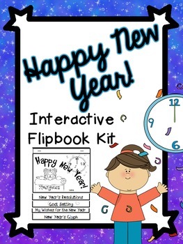 Happy New Year! Interactive Flipbook Kit- Goal Setting-Wishes-Glyph