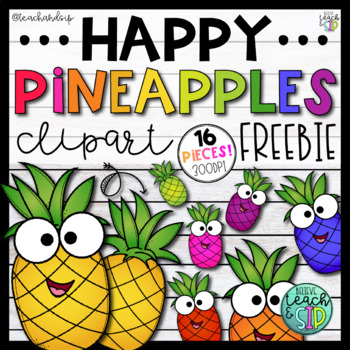 Happy Pineapples Freebie | Pineapple Clipart by Teach and ...