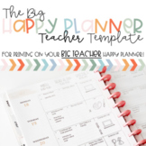 BIG Happy Planner Lesson Plan Printing Template- Teacher Edition (2021-2022)