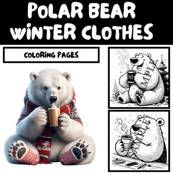 Preview of Happy Polar Bear Coloring Book - Winter Clothes