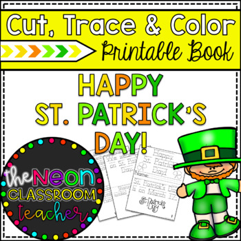 Preview of "Happy St. Patrick's Day!" Printable Cut, Trace and Color Book!