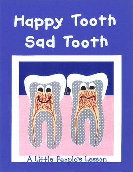 Preview of HAPPY TOOTH/SAD TOOTH: a story about teeth and decay