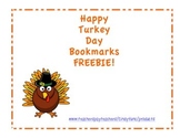 Happy Turkey Day Bookmarks Freebie