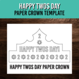 Happy Twos Day Paper Crown | February 22, 2022 | 2s Day | 2-22-22