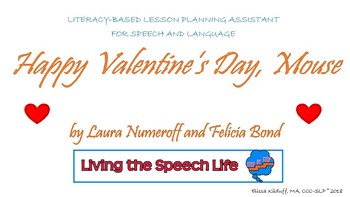 Preview of Happy Valentine's Day, Mouse Literacy Based Lesson Plan Assistant