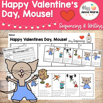 Preview of Happy Valentine's Day, Mouse Writing Activities Sequencing Comprehension No Prep