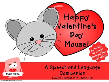 Preview of Happy Valentine's Day Mouse- interactive iPad Speech and Language Activities