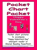 Happy Valentine's Day- Kindergarten Pocket Chart to Accomp