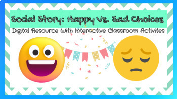 Preview of Happy Vs. Sad Choice Interactive Digital Social Story- SMART Board Activities