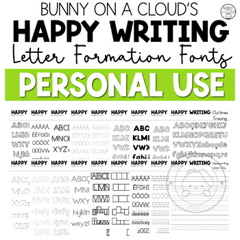 Preview of Happy Writing Letter Formation Fonts by Bunny On A Cloud (PERSONAL USE)