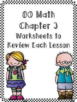Preview of Harcourt Go Math Review Worksheets for 3rd Grade-Chapter 3