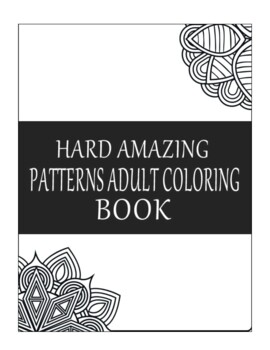  Amazing Patterns: Adult Coloring Book, Stress