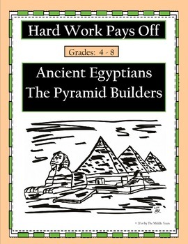 Preview of Hard Work Pays Off: Ancient Egyptians, The Pyramid Builders
