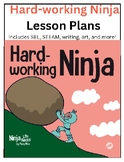 Hard-working Ninja Lesson Plans