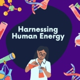 Harnessing Human Energy Investigation Packet