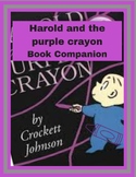 Harold the Purple Crayon Book Companion/Writing Activity