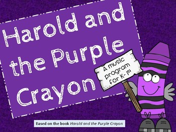 Preview of Harold & the Purple Crayon - music program for K & 1st grade