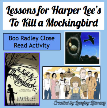 l Harper Lee’s To Kill a Mockingbird l Boo Radley Close Read Activity