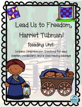 Preview of Harriet Tubman Reading Unit: Lead Us to Freedom, Harriet Tubman!