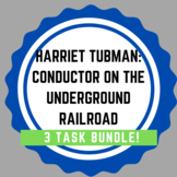 Harriet Tubman: Conductor on the Underground Railroad **BUNDLE!**
