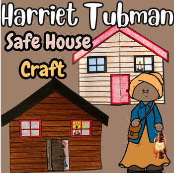 Preview of Harriet Tubman Craft- Safe House