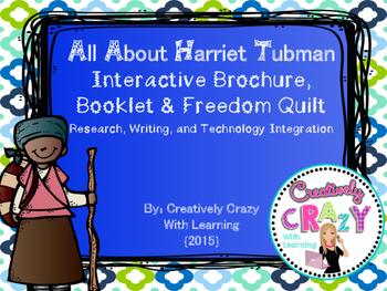 Harriet Tubman Interactive Brochure, Research, Writing, and Craftivities