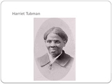 Harriet Tubman Power Point