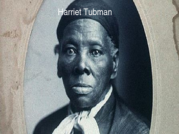 Preview of Harriet Tubman - Power Point life story, history, underground railroad pictures