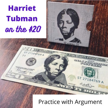 Preview of Harriet Tubman on the $20: Practice with Argument