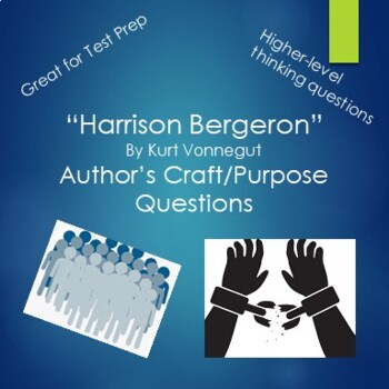 Preview of Harrison Bergeron Author's Craft/Purpose Questions
