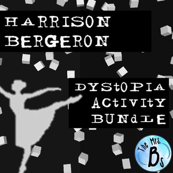 Preview of "Harrison Bergeron" Dystopia Activity Bundle {CCSS Aligned}