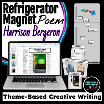 Preview of Harrison Bergeron Refrigerator Magnet Poem Theme-Based Creative Writing Activity