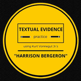 Harrison Bergeron Textual Evidence Practice