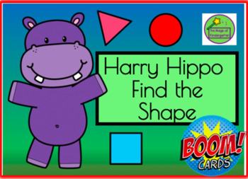 Preview of Harry Hippo Find the Shape~Boom Cards