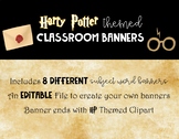 Harry Potter Classroom Banners - EDITABLE