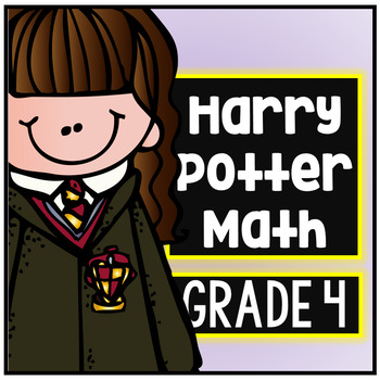 Preview of Harry Potter Fourth Grade Math Packet Common Core NO PREP