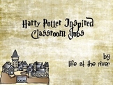 Harry Potter Inspired Classroom Jobs