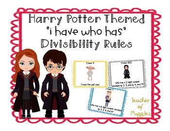 Preview of Harry Potter Themed "I Have Who Has"- Divisibility Rules