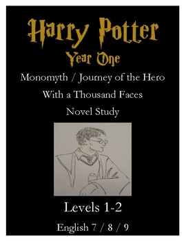 Preview of Harry Potter Year One (Stone) Monomyth / Hero's Journey - Novel study Unit Plan