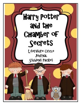 Preview of Harry Potter and the Chamber of Secrets Literature Circle Journal Student Packet